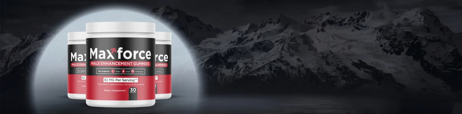 MaxForce male vitality gummy jars lit against a dark mountain backdrop